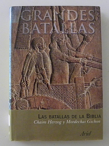 Las Batallas De La Biblia - Chaim Herzog Y Mordechai Gichon