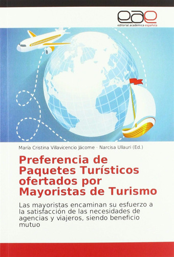Libro: Preferencia Paquetes Turísticos Ofertados Por Mayo