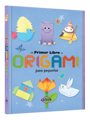 Mi Primer Libro De Origami Para Pequeños - Lexus