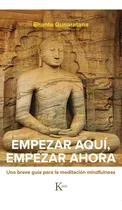 Comprar Empezar Aqui , Empezar Ahora - Bhante Gunaratana
