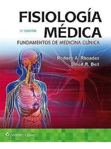 Fisiologa Mdica 5ta Edicion  Rhoades Rodney A  Wiui