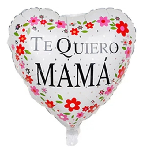 1 Globo Día De La Madre Te Quiero Mamá