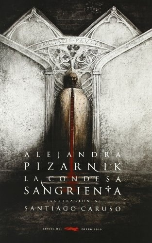 Condesa Sangrienta, La - Alejandra Pizarnik