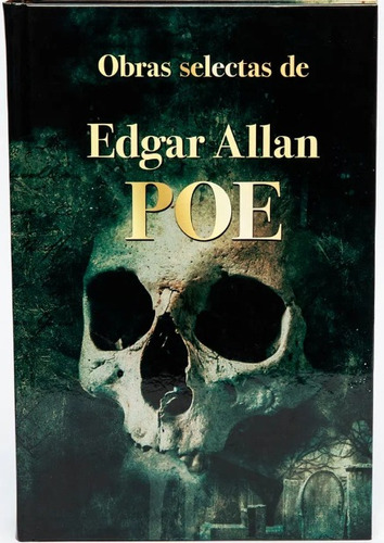 Edgar Allan Poe. Obras Selectas Tapa Dura - Edgar Allan Poe