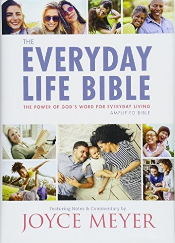 The Everyday Life Bible The Power Of Gods Word For Everyday 