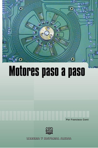 Libro: Motores Paso A Paso (spanish Edition)