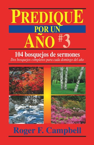 Predique Por Un Año/no.03/104 Bosquejos De Sermones, De Campbell Roger. Editorial Portavoz En Español