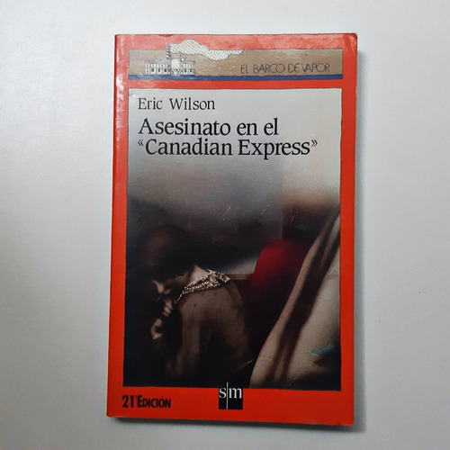 Asesinato En El Canadian Express - Eric Wilson Sm