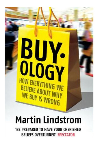 Buyology - Martin Lindstrom. Ebs