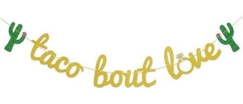 Glamoncha Taco Bout Love Gold Glitter Banner Garland Para