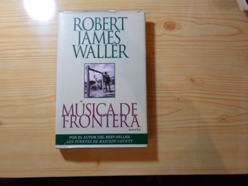 Musica De Frontera - Robert James Waller