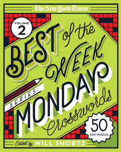 The New York Times Best Of The Week Series 2: Monday Crosswords: 50 Easy Puzzles, De New York Times. Editorial Griffin, Tapa Blanda En Inglés