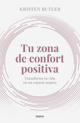 Tu Zona De Confort Positiva. Butler, Kristen