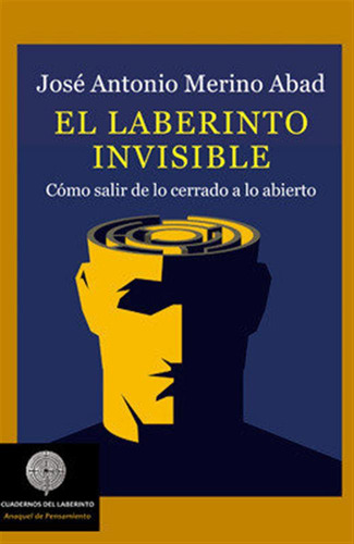 Laberinto Invisible,el - Merino Abad,jose Antonio