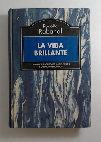 Vida Brillante, La - Rabanal, Rodolfo