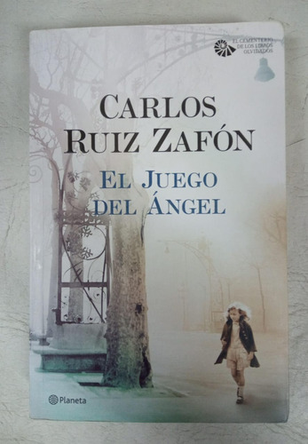 El Juego Del Angel - Carlos Ruiz Zafon - Formato Grande