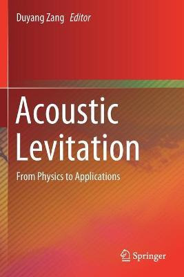 Libro Acoustic Levitation : From Physics To Applications ...