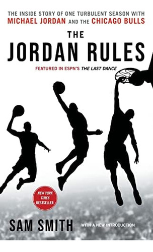 The Jordan Rules: The Inside Story Of One Turbulent Season With Michael Jordan And The Chicago Bulls, De Smith, Sam. Editorial Gallery Books, Tapa Blanda En Inglés