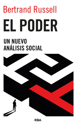 El Poder. Un Nuevo Análisis Social  -  Russell, Bertrand