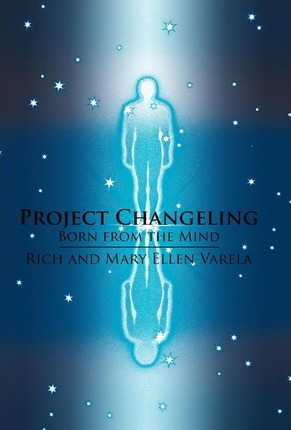 Libro Project Changeling - And Mary Ellen Varela Rich And...