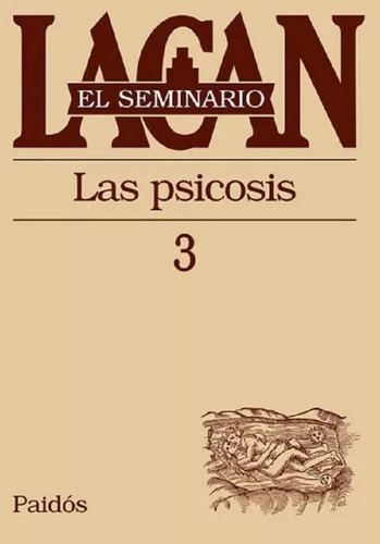 Seminario 3 - Las Psicosis - Jacques Lacan