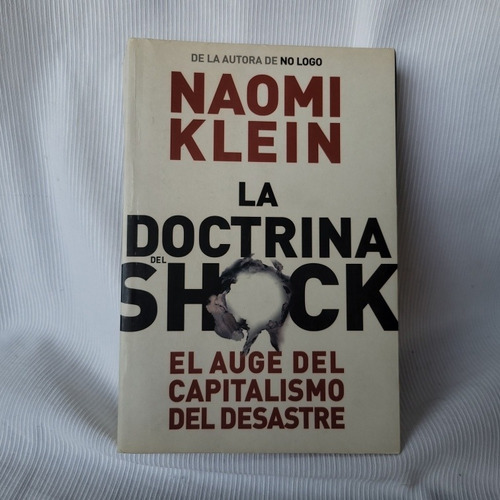 Doctrina Del Shock,la - Klein,naomi