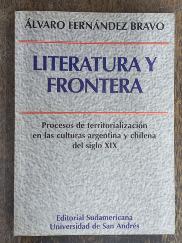 Literatura Y Frontera * Culturas Argentina Chilena * Bravo