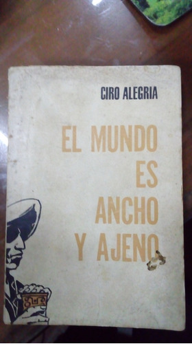 Libro El Mundo Es Ancho Y Ajeno