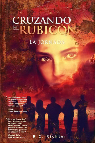 Cruzando El Rubicon La Jornada, De Mr Rc Richter. Editorial Createspace Independent Publishing Platform, Tapa Blanda En Español