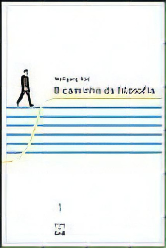 Caminho Da Filosofia, O Vol 1, De Wolfgang Rod. Editora Unb, Capa Mole Em Português, 2004