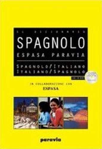 Il Dizionario Spagnolo / Italiano. Libro +  Cd Rom