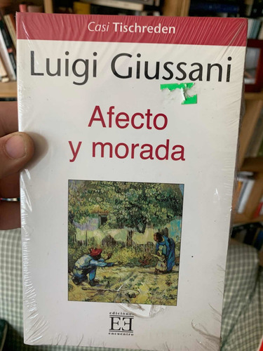 Afecto Y Morada. Luigi Giussani