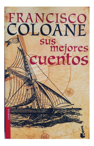 Francisco Coloane: Sus Mejores Cuentos.