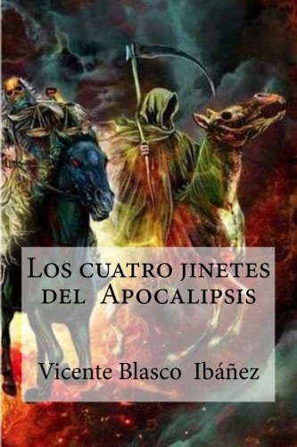 Los Cuatro Jinetes Del Apocalipsis