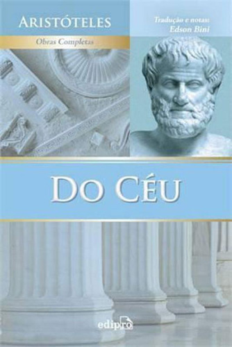 Do Céu: Obras Completas, De Aristóteles. Editora Edipro, Capa Mole, Edição 1ª Edição - 2014 Em Português