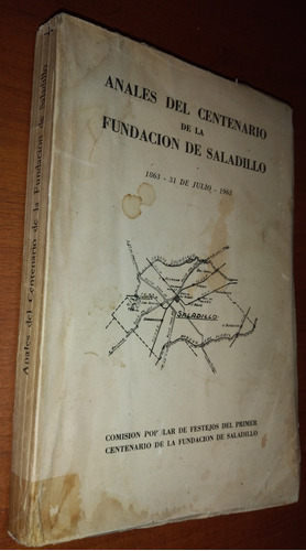 Anales Del Centenario De La Fundación De Saladillo 1965