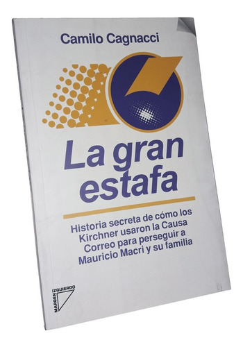 La Gran Estafa / Historia De La Causa Del Correo _ Cagnacci