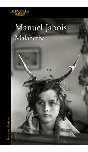 Malaherba, De Jabois, Manuel. Editorial Alfaguara, Tapa Blanda En Español