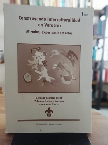 Construyendo Interculturalidad En Veracruz