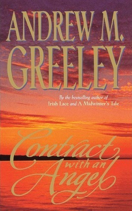 Contract With An Angel - Andrew M Greeley