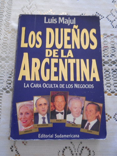 Los Dueños De La Argentina Luis Majul Editorial Sudamericana