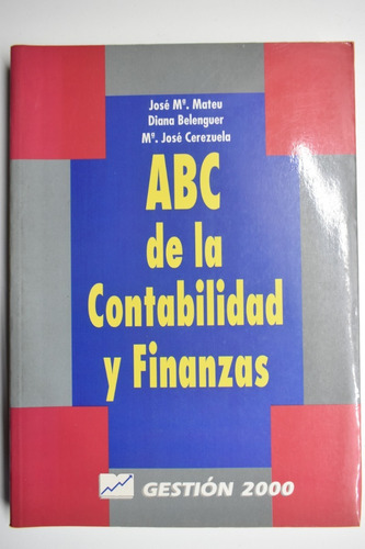 Abc De La Contabilidad Y Finanzas .edic. Gestion 2000   C165