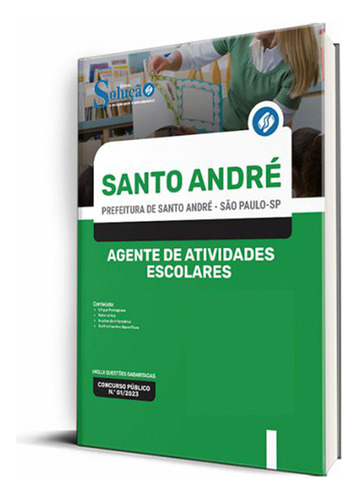 Apostila Prefeitura De Santo André - Sp 2023 - Agente De Atividades Escolares, De Professores Especializados., Vol. Único. Editora Solução Concursos, Capa Mole, Edição Oficial Em Português, 2023