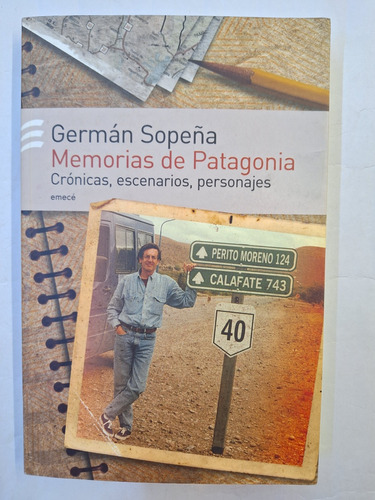 Memorias De Patagonia. German Sopeña. Emece