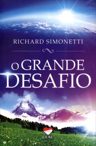 O Grande Desafio Richard Simonetti - Novo E Lacrado