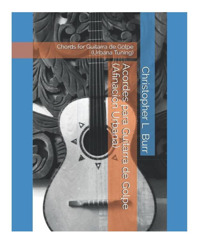 Libro: Acordes Para Guitarra De Golpe (afinación Urbana): De