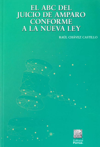 El Abc Del Juicio De Amparo Conforme A La Nueva Ley 