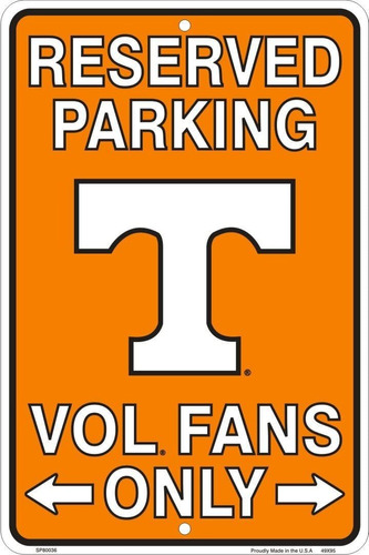 Tennessee Vols Ventiladores Parking Reservado Sign Metal 8 X