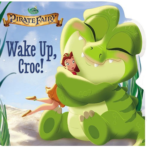 Disney Fairies: Pirata De Hadas: Despierta Croc!