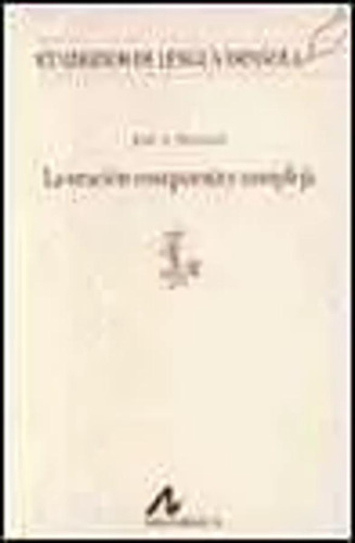 La Oración Compuesta Y Compleja En Español - O'neill  - *